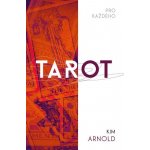 Tarot pro každého - Kim Arnold – Zboží Dáma