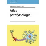 Atlas patofyziologie - Stefan Silbernagl, Florian Lang – Hledejceny.cz