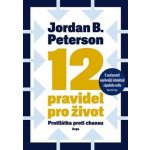 12 pravidel pro život - Jordan B. Peterson – Zboží Mobilmania