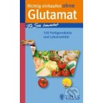 Richtig einkaufen ohne Glutamat - Hans-Helmut Martin – Hledejceny.cz