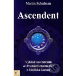 Ascendent Karmická brána duše Martin Schulman – Hledejceny.cz