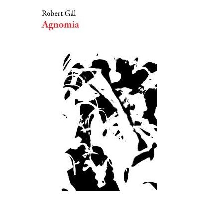 Agnomia - Róbert Gál