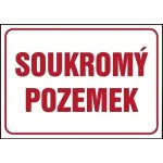 Soukromý pozemek - hliník Materiál: Hliník, Rozměry značení: 40 x 30 cm – Zboží Dáma