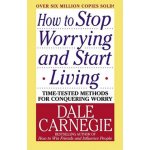 How to Stop Worrying and Start Living - D. Carnegie – Hledejceny.cz