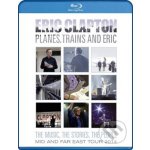 Eric Clapton: Planes, Trains And Eric - Mid And Far East Tour Blu-ray – Hledejceny.cz