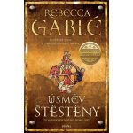 Úsměv Štěstěny - Rebecca Gablé – Hledejceny.cz