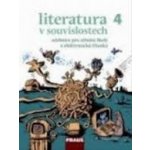 Literatura v souvislostech 4 - Učebnice pro střední školy – Hledejceny.cz
