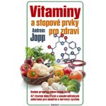 Vitaminy a stopové prvky pro zdraví - Andreas Jopp – Zboží Mobilmania