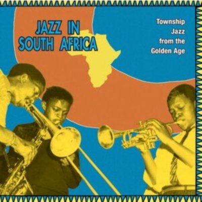 Various Artists - Jazz In South Africa Township Jazz From The Golden Age LP