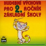 Hudební výchova pro 2. ročník základní školy - CD - Lišková Marie – Hledejceny.cz