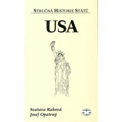 USA - stručná historie států - Svatava Raková