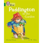 Paddington in the Garden - Band 15/Emerald Bond MichaelPaperback – Zboží Mobilmania
