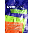 ODMATURUJ! Z CHEMIE - Marika Benešová; Hana Satrapová