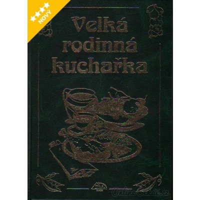 Velká rodinná kuchařka Vašák Jaroslav – Hledejceny.cz