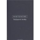 Nečasové úvahy - Friedrich Nietzsche
