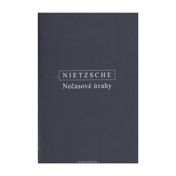 Nečasové úvahy - Friedrich Nietzsche