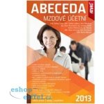 Abeceda mzdové účetní 2011 Šubrt B., Leiblová Z. a kolektiv – Hledejceny.cz