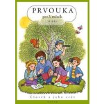 Prvouka pro 3. ročník II. díl + Pracovní listy k učebnici Bradáčová Lenka, Kholová Helena – Hledejceny.cz