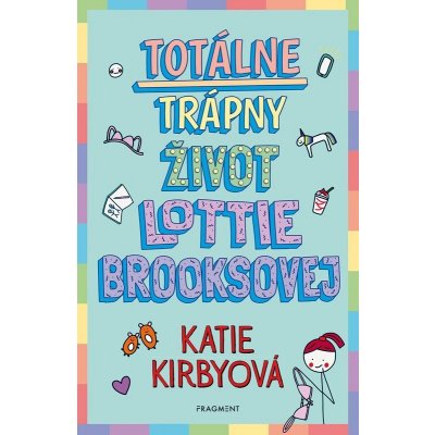 Totálne trápny život Lottie Brooksovej - Katie Kirbyová