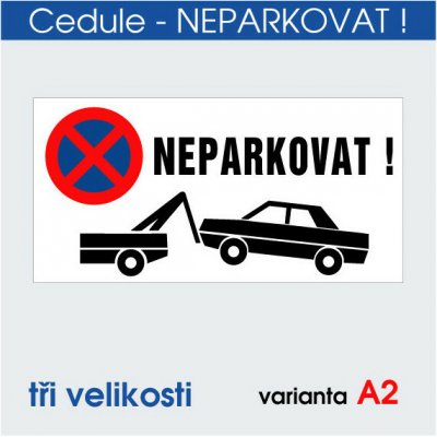 Cedule Neparkovat – zákaz parkování s výstražným symbolem - 40x20 cm / Plast tl. 3 mm – Hledejceny.cz