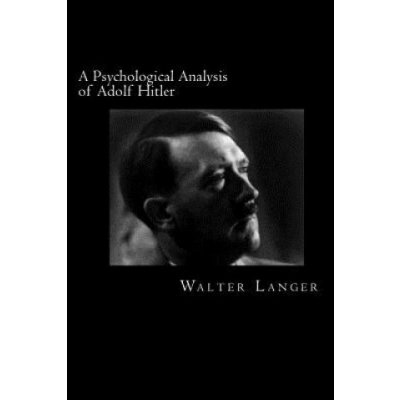 A Psychological Analysis of Adolf Hitler – Hledejceny.cz