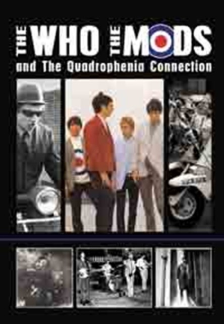 Who, the Mods and the Quadrophenia Connection DVD
