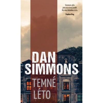 Temné léto - Dan Simmons – Hledejceny.cz