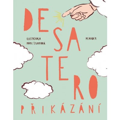 Desatero přikázání, 2. vydání - Ivana Pecháčková – Hledejceny.cz