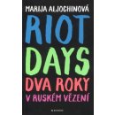 Riot Days - Dva roky v ruském vězení