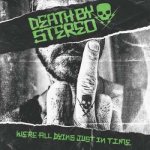 Death by Stereo - We're All Dying Just in Time Digipak CD – Hledejceny.cz