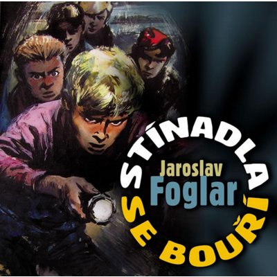 Stínadla se bouří - Foglar Jaroslav – Zboží Dáma