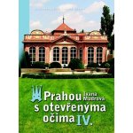 Prahou s otevřenýma očima IV. – Hledejceny.cz