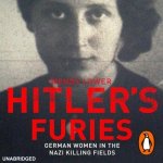 Hitler's Furies: German Women in the Nazi Killing Fields – Hledejceny.cz