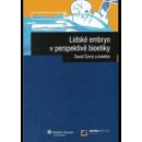 Lidské embryo z perspektivy bioetiky