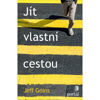 Jít vlastní cestou - Jeff Goins – Zboží Mobilmania