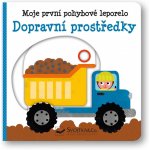 Dopravní prostředky - Moje první pohybové leporelo - Kawamura Yayo – Zbozi.Blesk.cz