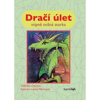 Dračí úlet - Ciprová Oldřiška, Němcová Lenka