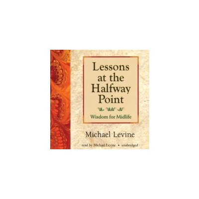 Lessons at the Halfway Point - Levine Michael – Zbozi.Blesk.cz
