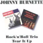Burnette Johnny - Rock 'n' Roll Trio Tear It Up CD – Sleviste.cz