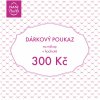 Dárkové poukazy Dárkový poukaz v hodnotě 300 Kč