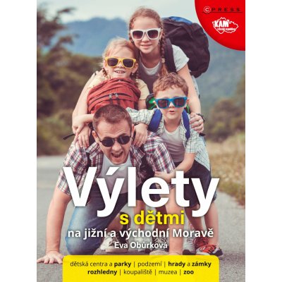 Výlety s dětmi na jižní a východní Moravě – Hledejceny.cz