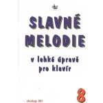 Slavné melodie v lehké úpravě klavír 8 – Sleviste.cz