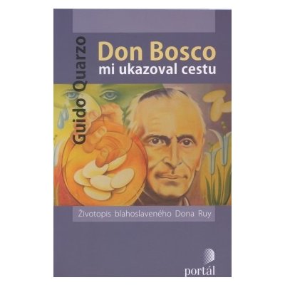 Don Bosco mi ukazoval cestu