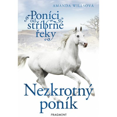 Poníci od stříbrné řeky – Nezkrotný poník