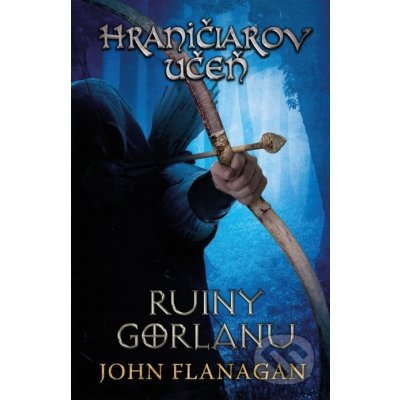 Hraničiarov učeň Kniha prvá - John Flanagan – Hledejceny.cz
