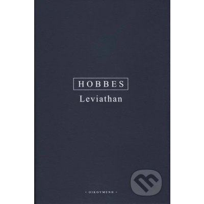 Leviathan - Thomas Hobbes – Hledejceny.cz