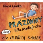 Prázdniny Billa Madlafouska - Laňka David - 2CD - čte - Oldřich Kaiser – Hledejceny.cz