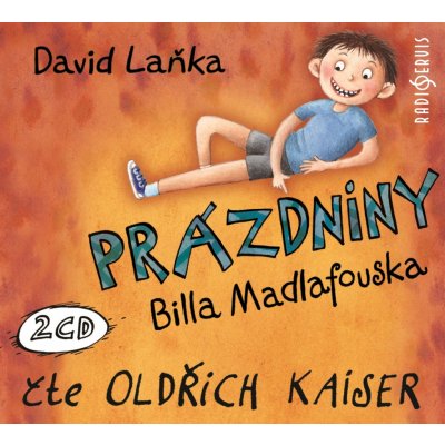 Prázdniny Billa Madlafouska - Laňka David - 2CD - čte - Oldřich Kaiser – Zboží Mobilmania
