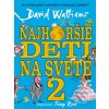 Kniha David Walliams Najhoršie deti na svete 2