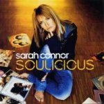Sarah Connor - Soulicious CD – Zboží Mobilmania